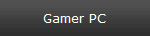 Gamer PC